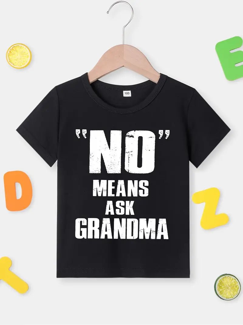 No Means Ask Grandma Toddler Tee - Little Looms