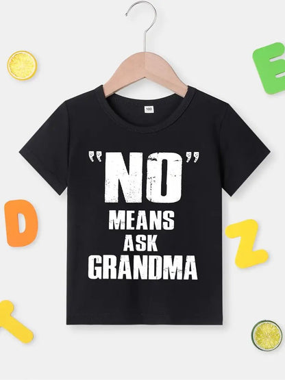 No Means Ask Grandma Toddler Tee - Little Looms