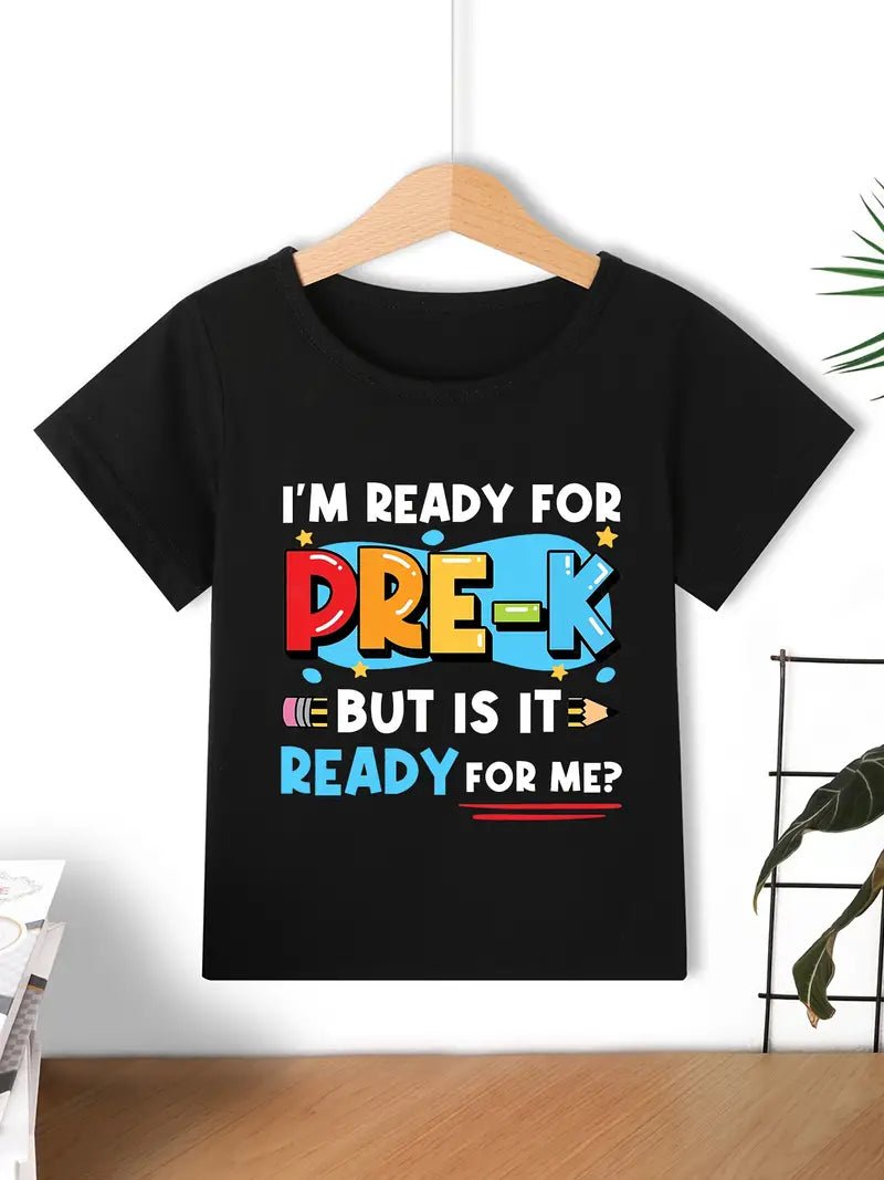 I'm Ready For Pre - K But Is It Ready For Me Toddler Tee - Little Looms