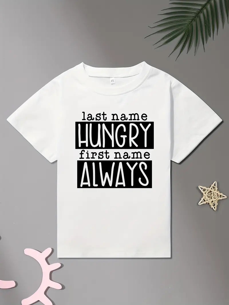 Last Name Hungry First Name Always Toddler T-Shirt