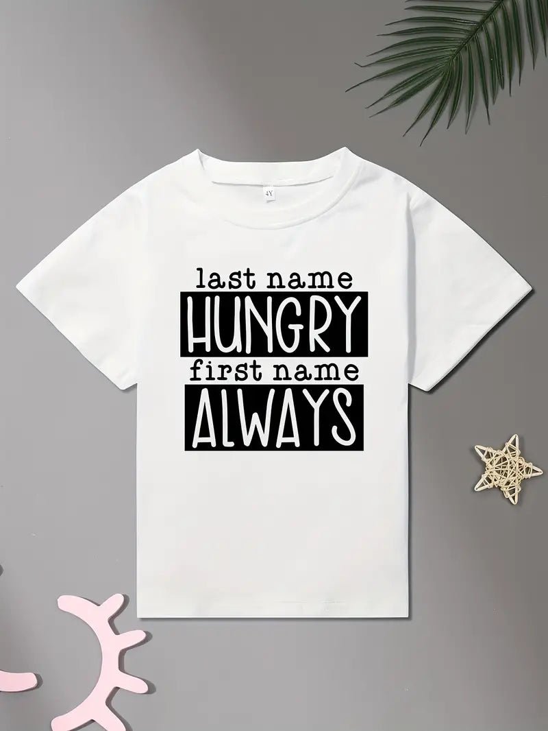 Last Name Hungry First Name Always Toddler T-Shirt - Little Looms