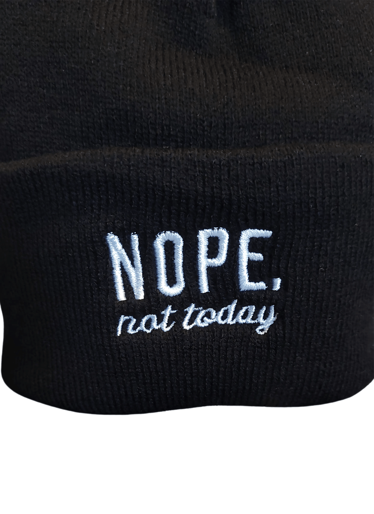 "NOPE Not Today" Embroidered Knit Beanie - Little Looms