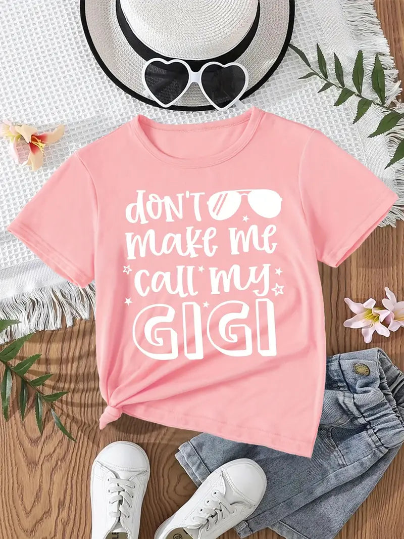 Don't Make Me Call Gigi Toddler Girl Tee